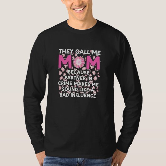 Womens they call me mom because partner in crime m t-shirt (Voorkant)