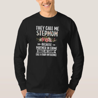 Womens they call me stepmom because partner in cri t-shirt