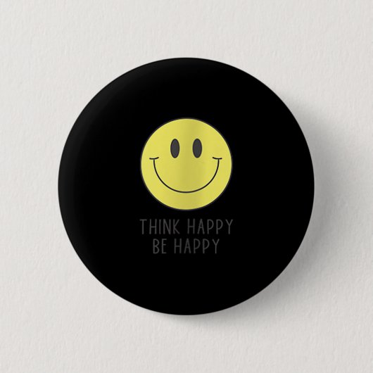 Womens Think Happy Be Happy Smile Face Motivationa Ronde Button 5,7 Cm (Voorkant)
