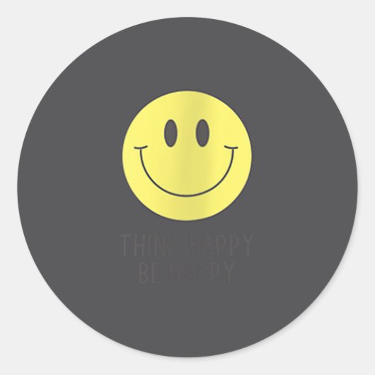Womens Think Happy Be Happy Smile Face Motivationa Ronde Sticker (Voorkant)