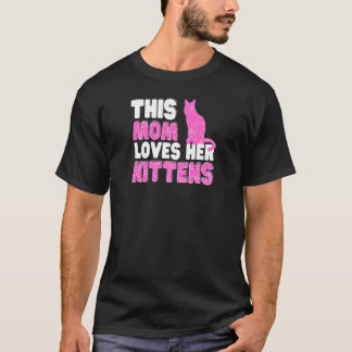 Womens This Mom Loves Her Kittens Cute Cat  Family T-shirt