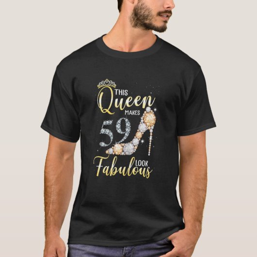 Womens This Queen Makes 59th Look Fabulous 59 Year T-shirt (Voorkant)