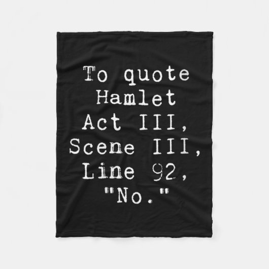 Womens To Quote Hamlet Funny Literary Tee For Wome Fleece Deken (Voorkant)