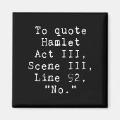 Womens To Quote Hamlet Funny Literary Tee For Wome Magneet (Voorkant)