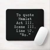 Womens To Quote Hamlet Funny Literary Tee For Wome Muismat (Met muis)