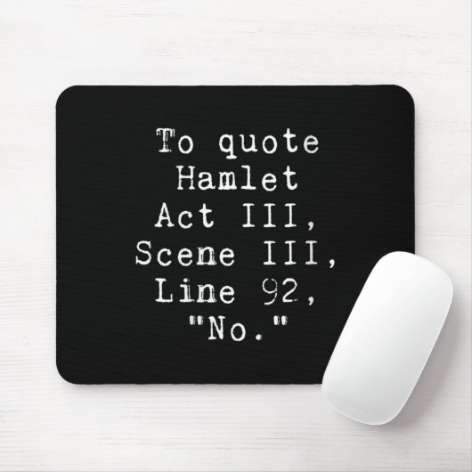 Womens To Quote Hamlet Funny Literary Tee For Wome Muismat (Met muis)