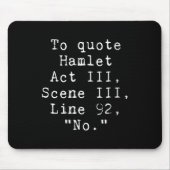 Womens To Quote Hamlet Funny Literary Tee For Wome Muismat (Voorkant)
