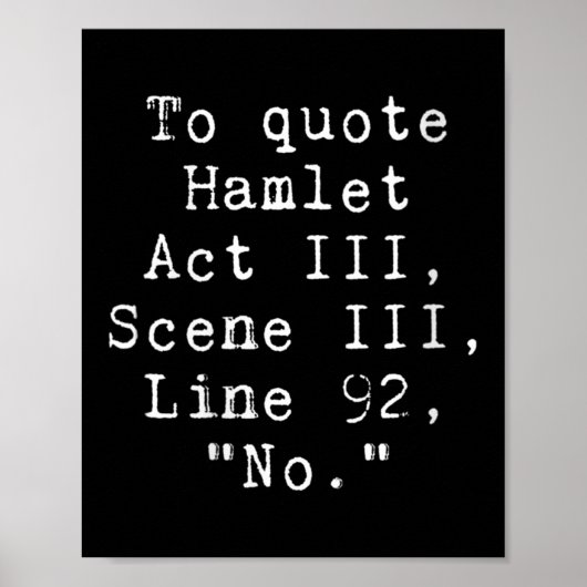Womens To Quote Hamlet Funny Literary Tee For Wome Poster (Voorkant)