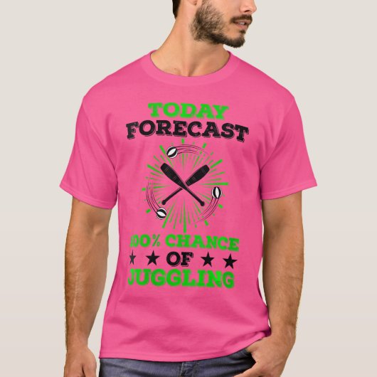 Womens Today Forecast 100  Chance Of Juggling Jugg T-shirt (Voorkant)