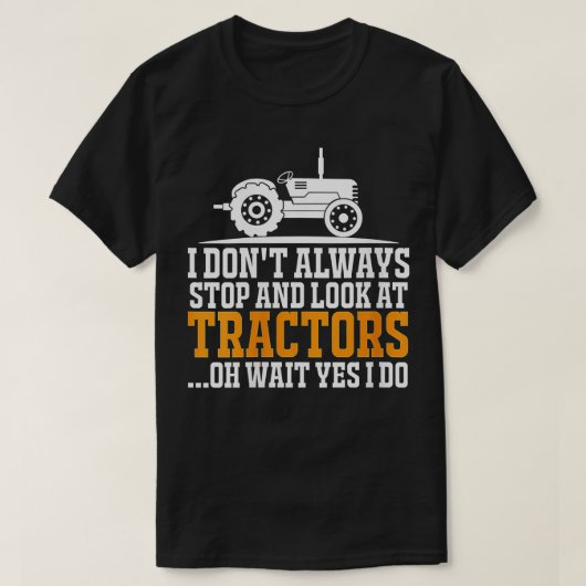 Womens Tractor Lovers - ik hou niet altijd op en l T-shirt (Design voorkant)