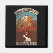Womens Trails Are My Studio Nature Photographer Fo Magneet (Voorkant)