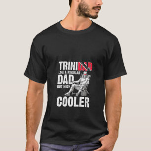 Womens Trini Dad Trinidadian Country Tobago Trinid T-shirt