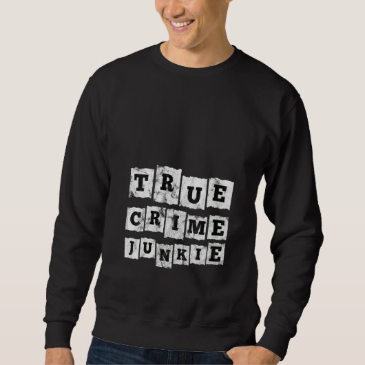 Womens True Crime Junkie Trui (Voorkant)