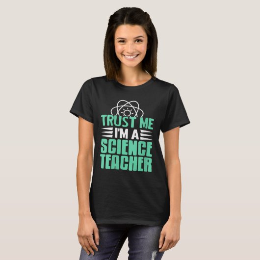 Womens Trust Me I’m Science Teacher With Stem Supe T-shirt (Voorkant volledig)