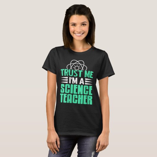 Womens Trust Me I’m Science Teacher With Stem Supe T-shirt (Voorkant volledig)