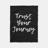 Womens Trust Your Journey Sitive Thinking Motivati Fleece Deken (Voorkant)
