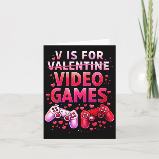 Women's V Is For Video Games Funny Valentines Game Kaart (Voorkant)