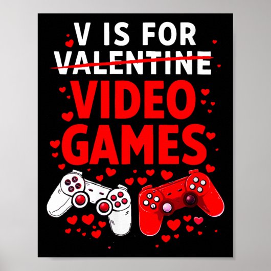 Women's V Is For Video Games Funny Valentines Game Poster (Voorkant)