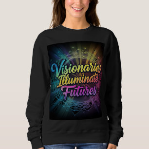Women's "Visionaries Illuminate Futures" Graphic S Trui