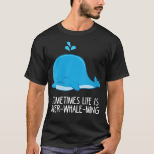 Womens walvisorcas soms is het leven te duur voor t-shirt