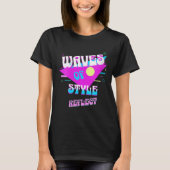 Womens Waves Of Style Reflect Retro Aesthetic Mood T-shirt (Voorkant)