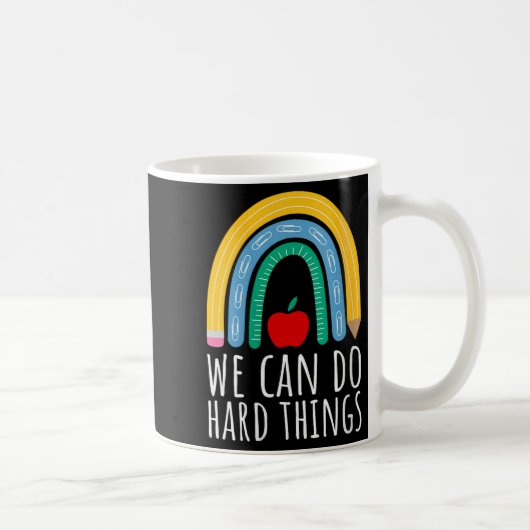 Womens We Can Do Hard Things Motivational Teacher  Koffiemok (Rechts)