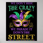 Womens We Don't Hide The Crazy We Parade It Mardi Poster (Voorkant)