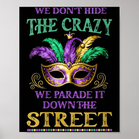 Womens We Don't Hide The Crazy We Parade It Mardi  Poster (Voorkant)