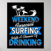 Womens Weekend Forecast Surfing Chance Of Coastal  Poster (Voorkant)