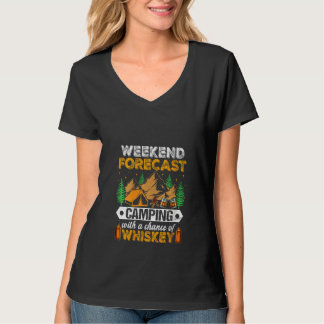 Womens Weekends Forecast Camping With Chance Of Wh T-shirt