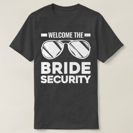 Womens Welcom the bride security Wedding T-shirt (Design voorkant)