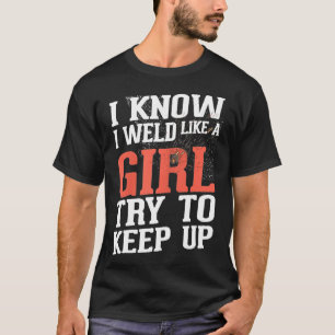 Womens Welder Vriendin Gifts Ik weet dat ik las al T-shirt