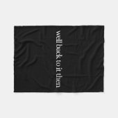 Womens Well Back To It Then Chit Funny Motivationa Fleece Deken (Voorkant (Horizontaal))