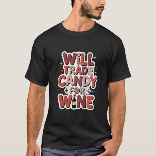 Womens Will Trade Candy for Wine Funny Halloween W T-shirt (Voorkant)