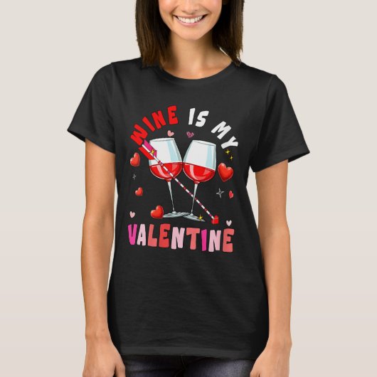 Women's Wine Is My Valentine Hearts Matching Drink T-shirt (Voorkant)