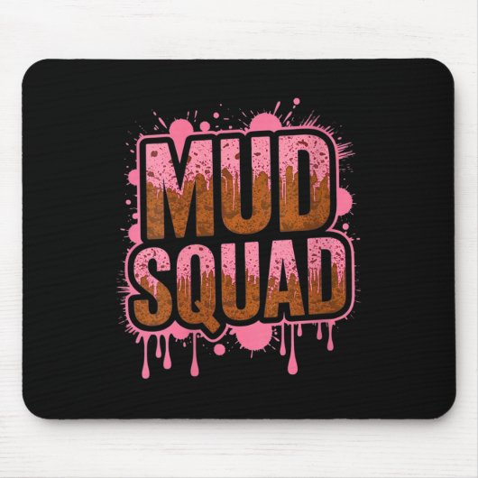 Womens Womans Muddy Mud Run Squad Mudding Running Muismat (Voorkant)
