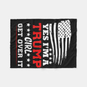 Womens Yes Im A Trump Girl Get Over It - Potus Pre Fleece Deken (Voorkant (Horizontaal))