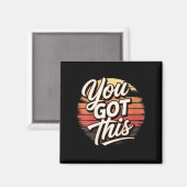 Womens You Got This – Retro-insred Motivational V- Magneet (Voorkant / Achterkant)