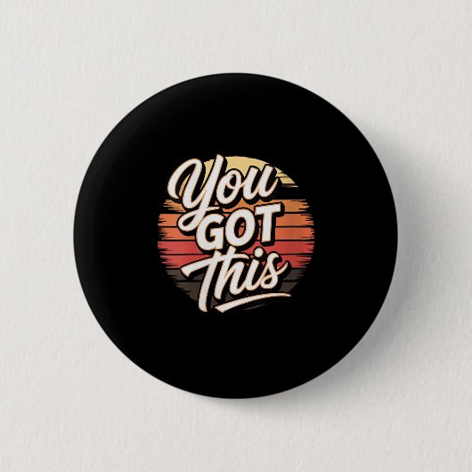 Womens You Got This – Retro-insred Motivational V- Ronde Button 5,7 Cm (Voorkant)