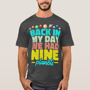 Womens zonnestelsel terug in mijn tijd dat we nege t-shirt