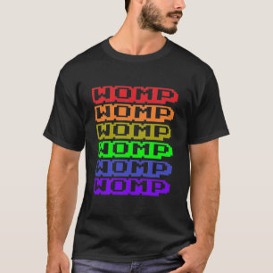 WOMP dubstep-shirt T-shirt