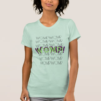 WOMP T-SHIRT