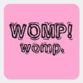 womp vierkante sticker (Voorkant)