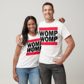 Womp Womp T-shirt (Unisex)