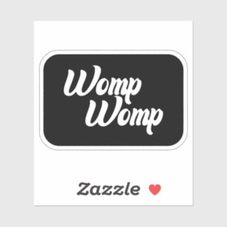 Womp Womp Vinyl Sticker, Grappige Stickers