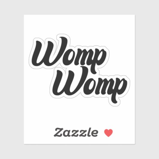 Womp Womp Vinyl Sticker, Grappige Stickers (Vel)