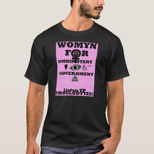 Womyn for Omnipotent Government Logo T Shirt (Voorkant)
