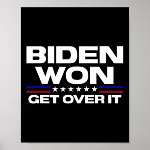 Won Get Over It Patriotic Pro Joe Anti Trump Grapp Poster