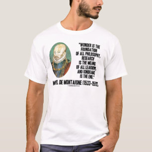 Wonder is de stichting van de filosofie van Montai T-shirt