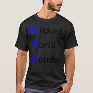 Wonder WWWW is 666 Internet Online Pre T-shirt